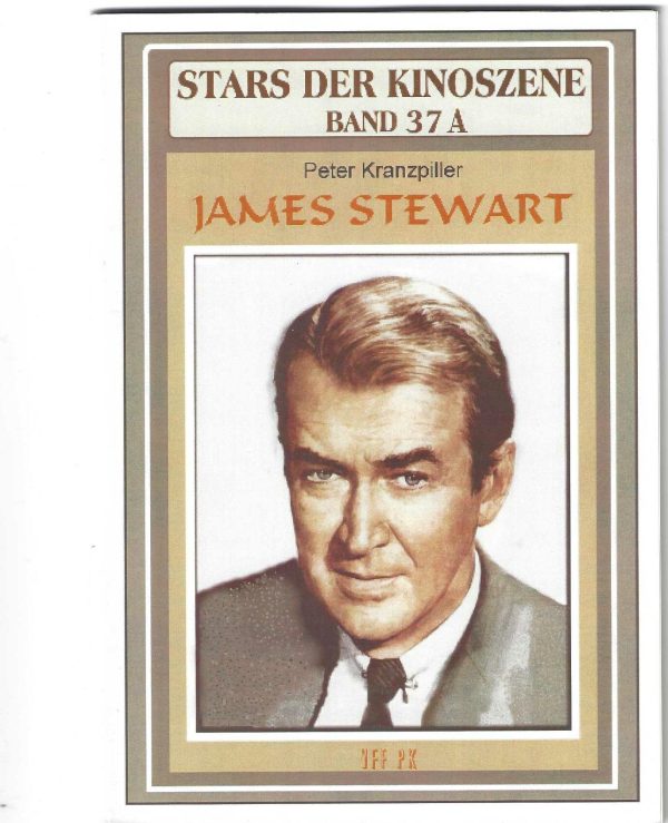 Stars der Kinoszene Band 37: A James Stewart