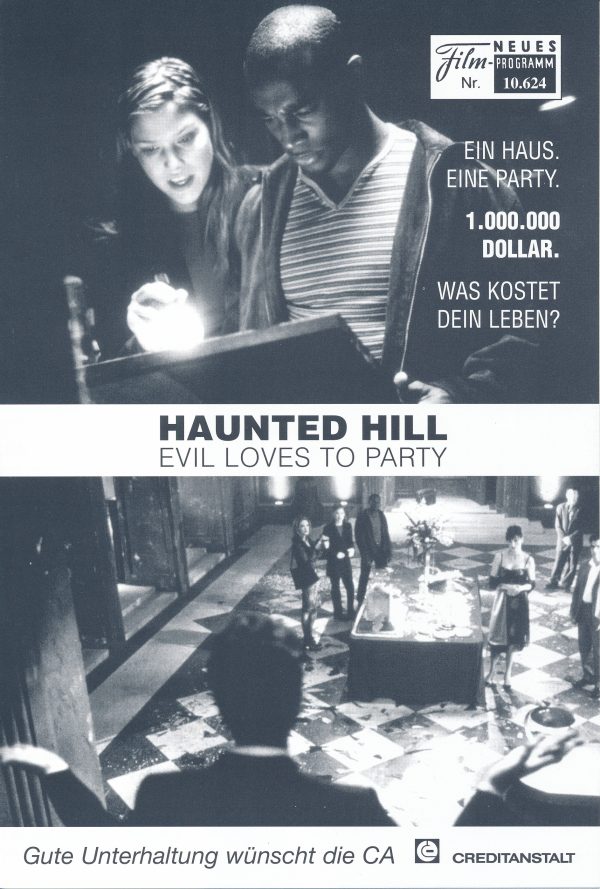 10624: Haunted Hill ( Williams Malone ) Geoffrey Rush, Famke Janssen, Taye Diggs, Peter Gallagher, Chris Kattan, Ali Larter, Bridgette Wilson, Max Perlich, Jeffrey Combs