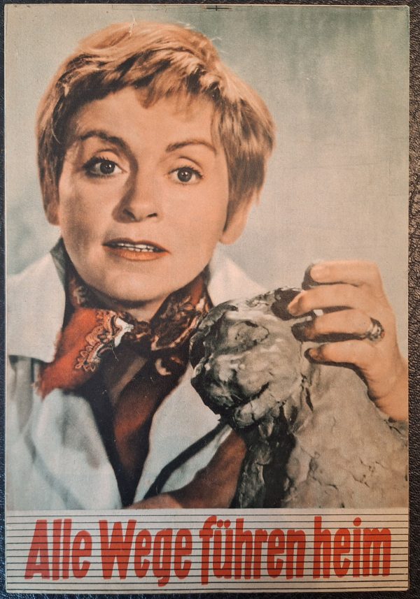 Alle Wege führen heim ( Hans Deppe ) Luise Ullrich, Christian Doerner, Fritz Tillmann, Günther Lüders, Helmut Schmid,