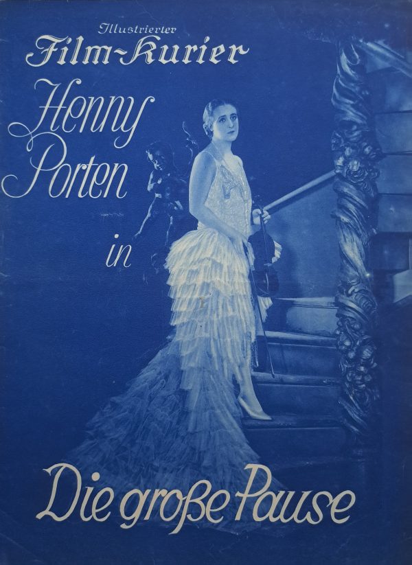 752: a: Die große Pause ( Carl Froelich ) Henny Porten, Wolfgang v. Schwind, Livio Pavanelli, Maria Reisenhofer, Walter Slezak, Iwa Wanja, Jenny Marba, Ludwig Rex, Paul Westermeyer, Sophie Pagay