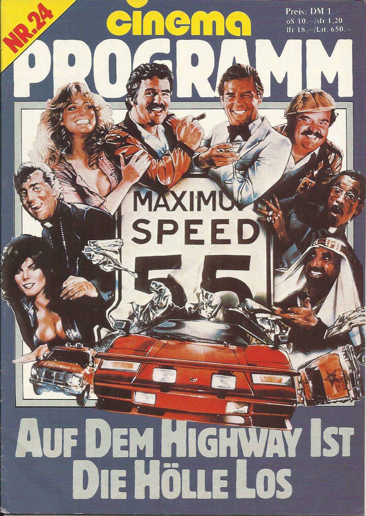 Nr. 24: Auf dem Highway ist die Hölle los ( Hal Needham ) Burt Reynolds, Roger Moore, Farrah Faweett, Dom DeLuise, Dean Martin, Sammy Davis jr., Jackie Chan, Jack Elam, Adrienne Barbeau, Terry Bradshaw, Jamie Farr, Peter Fonda, Bianca Jagger