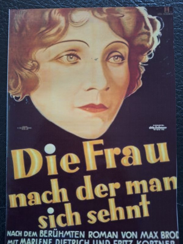 401: Die Frau nach der man sich sehnt ( Max Brod ) Marlene Dietrich, Fritz Kortner, Frida Richard, Oskar Sima, Uno Henning, Bruno Ziener,