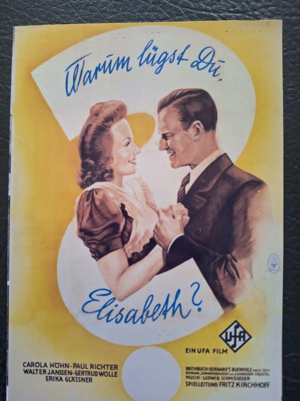 326: Warum lügst Du Elisabeth ? ( Fritz Kirchhoff ) Carola Höhn, Paul Richter, Annie Rosar, Hansi Wendler, Walter Janssen, Gertrud Wolle, Erika Glässner, Hans Adalbert Schlettow, Karl Skraup,
