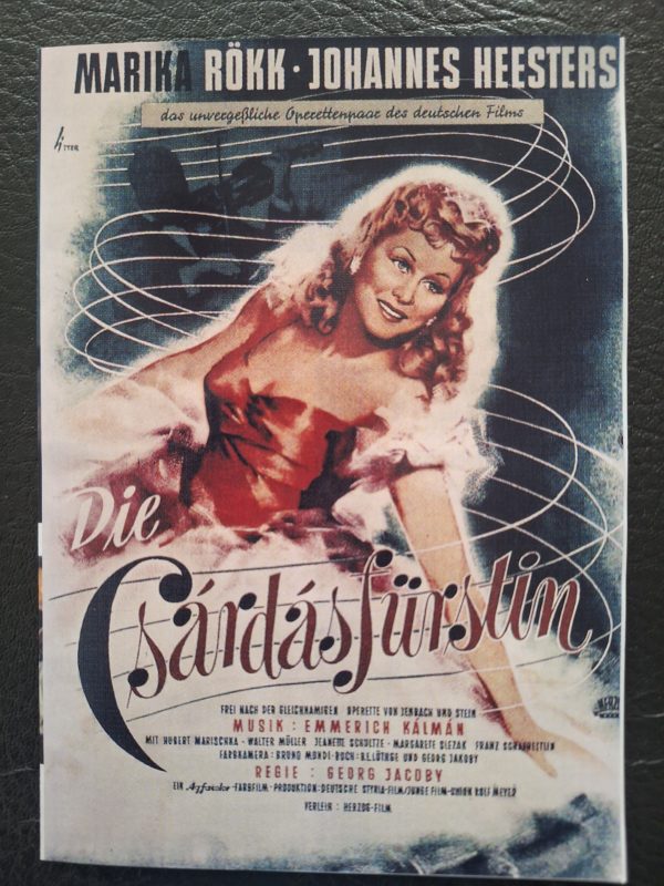 352: Die Csardasfürstin ( Georg Jacoby ) Marika Rökk, Johannes Heesters, Franz Schafheitlin, Margarete Slezak, Walter Müller, Hubert Marischka, Jeanette Schultze, Helmuth Rudolph, Arno Assmann, Jutta Petrikowski, Inge Brinkhätker, Eva Pflug, Helga Keck,