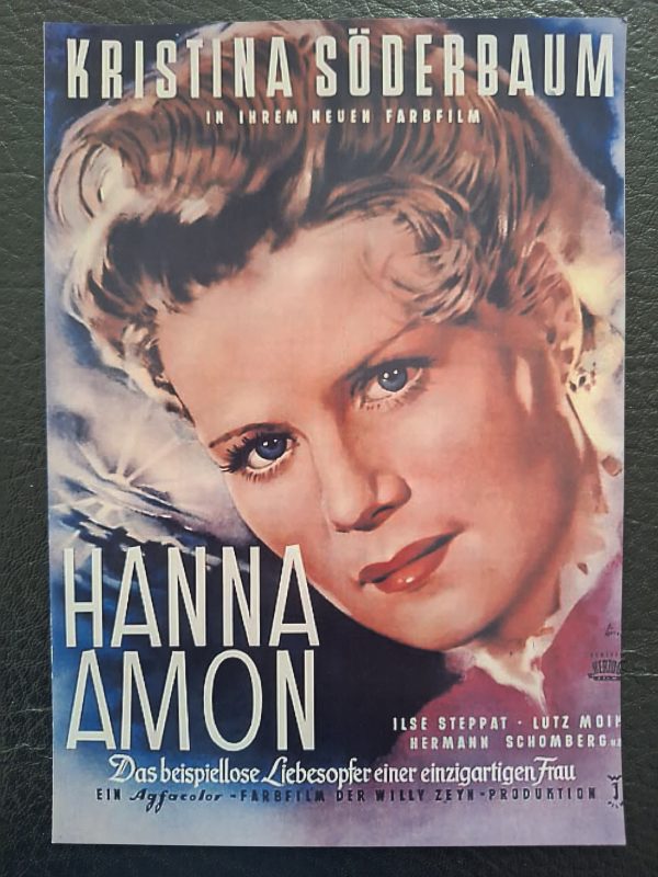 381: Hanna Amon ( Veit Harlan ) Kristina Söderbaum, Lutz Moik, Ilse Steppat, Hermann Schomberg, Hans Herrmann Schaufuss, Susanne Körber Harlan, Elise Aulinger, Hedwig Wangel, Caspar Veit Harlan,