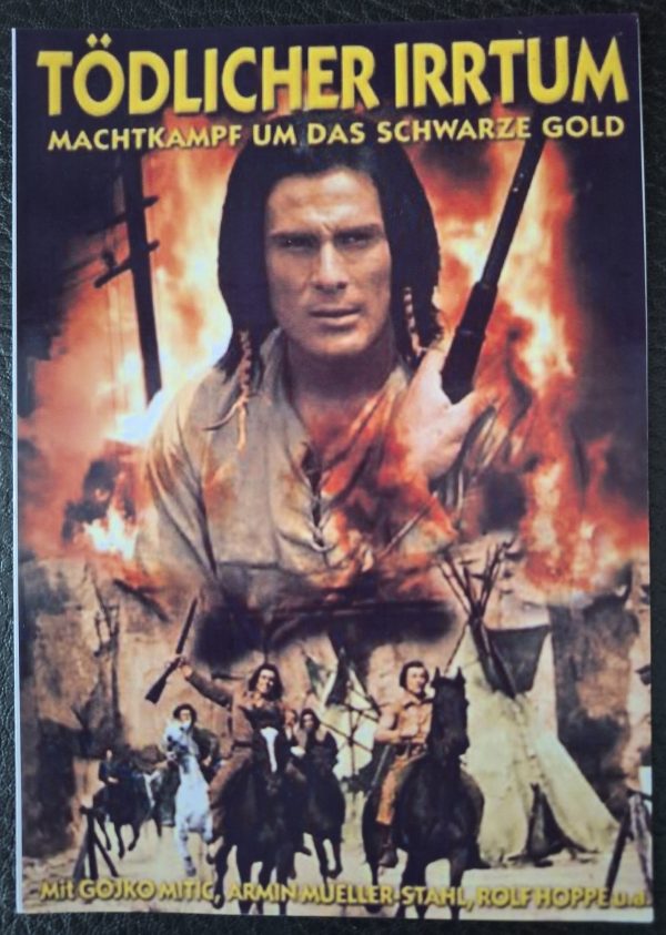 748: Tödlicher Irrtum Machtkampf um das Schwarze Gold ( Konrad Petzold ) Gojko Mitic, Armin Mueller Stahl, Annekathrin Bürger, Krystyna Mikolajewska, Kati Bus, Rolf Hoppe, Bruno O´Ya, Hannjo Hasse, Gerry Wolff, Rolf Ludwig,