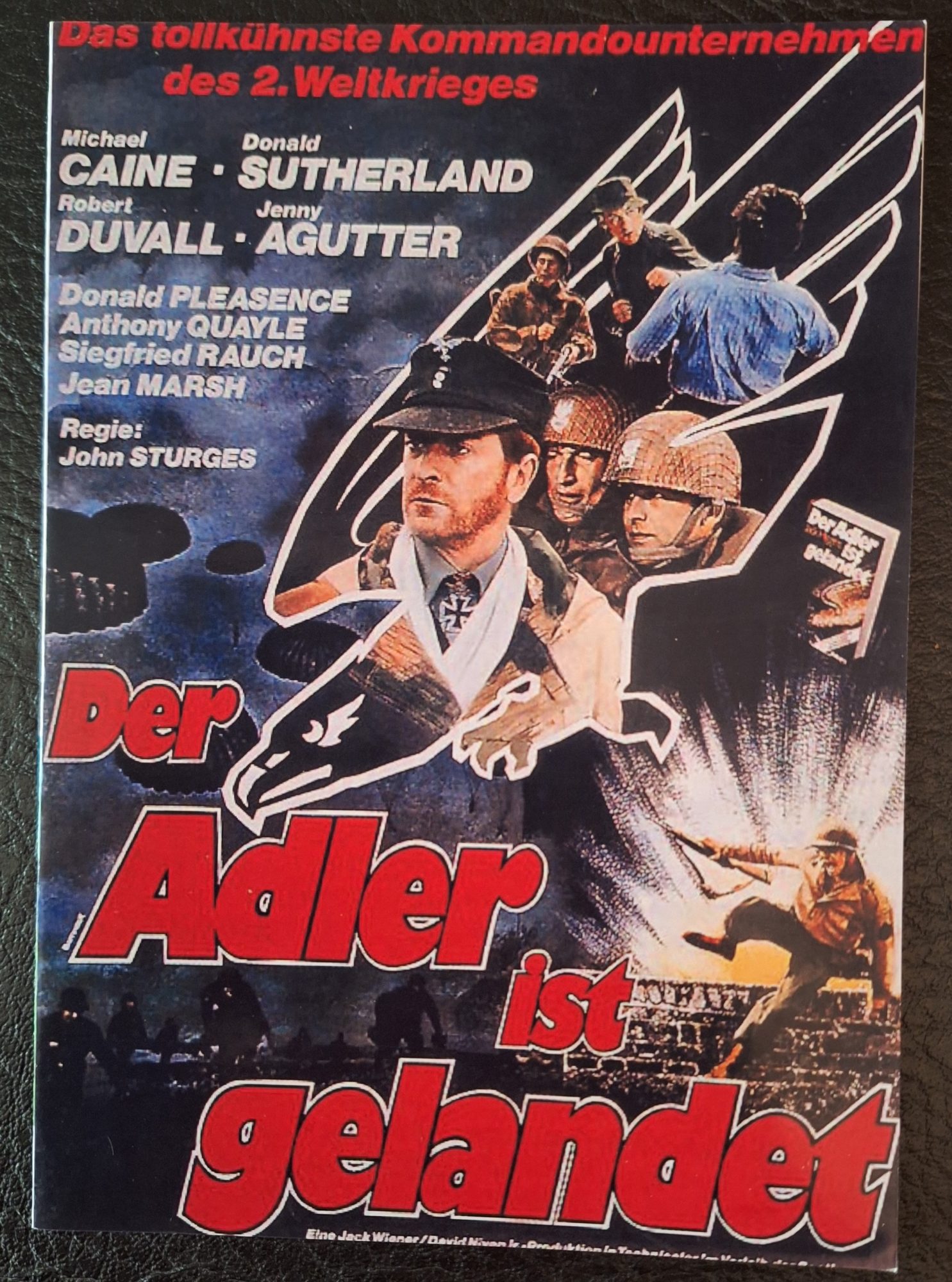 1057: Der Adler ist gelandet ( The Eagle has Landed ) ( John Sturges ) Michael Caine, Donald Sutherland, Robert Duvall, Jenny Agutter, Donald Pleasence, Anthony Quayle, Jean Marsh, Judy Geeson, Siegfried Rauch, John Standing, Larry Hagman, Michael Byrne,