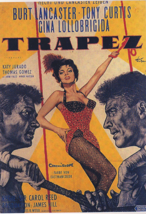 1118: Trapez (Sir Carol Reed) Burt Lancaster, Tony Curtis, Gina Lollobrigida, Thomas Gomez, Katy Jurado, John Puleo, Minor Watson, Gerard Landry