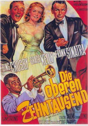 1117: Die oberen Zehntausend ( High Society ) (Charles Walters) Bing Crosby, Grace Kelly, Frank Sinatra, Celeste Holm, John Lund, Louis Calhern, Sidney Backmer, Louis Armstrong, Margalo Gillmore, Lydia Reed, Gordon Richards,
