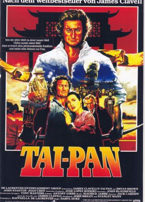 1140: Tai-Pan ( Daryl Duke ) Bryan Brown, Joan Chen, John Stanton, Tim Guinee, Bill Leadbitter, Russell Wong, Kyra Sedgwick, Janine Turner,