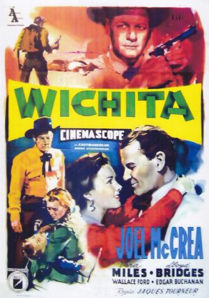 1851: Wichita ( Jacques Tourneur ) Joel McCrea, Vera Miles, Lloyd Bridges, Wallace Ford, Edgar Buchanan, Peter Graves, Sam Peckinpah,
