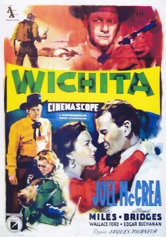 1851: Wichita ( Jacques Tourneur ) Joel McCrea, Vera Miles, Lloyd Bridges, Wallace Ford, Edgar Buchanan, Peter Graves, Sam Peckinpah,