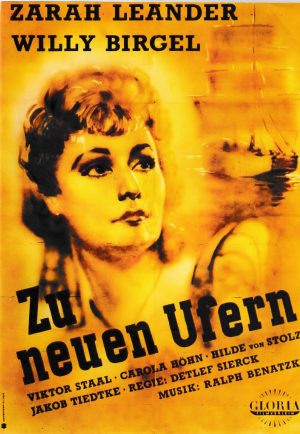 1856: Zu neuen Ufern ( Detlef Sierck ) Zarah Leander, Willy Birgel, Carola Höhn, Viktor Staal, Hilde von Stolz, Erich Ziegel, Jakob Tiedtke, Iwa Wanja, Ernst Legal, Siegfried Schürenberg, Lissy Arna, Mady Rahl, Curd Jürgens, Lina Carstens,