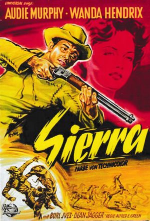 1878: Sierra ( Alfred E. Green ) Wanda Hendrix, Audie Murphy, Dean Jagger, Tony Curtis, Burl Ives, Richard Rober, Houseley Stevenson, Elliott Reid, Griff Barnett,