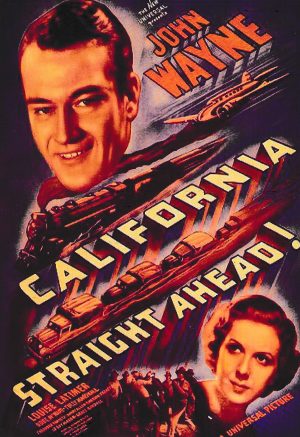 1889: California Straight Ahead ( Arthur Lubin ) John Wayne, Louise Latimer, Robert McWade, Theodore von Eltz, Tully Marshall. Emerson Treacy, Harry Allen,