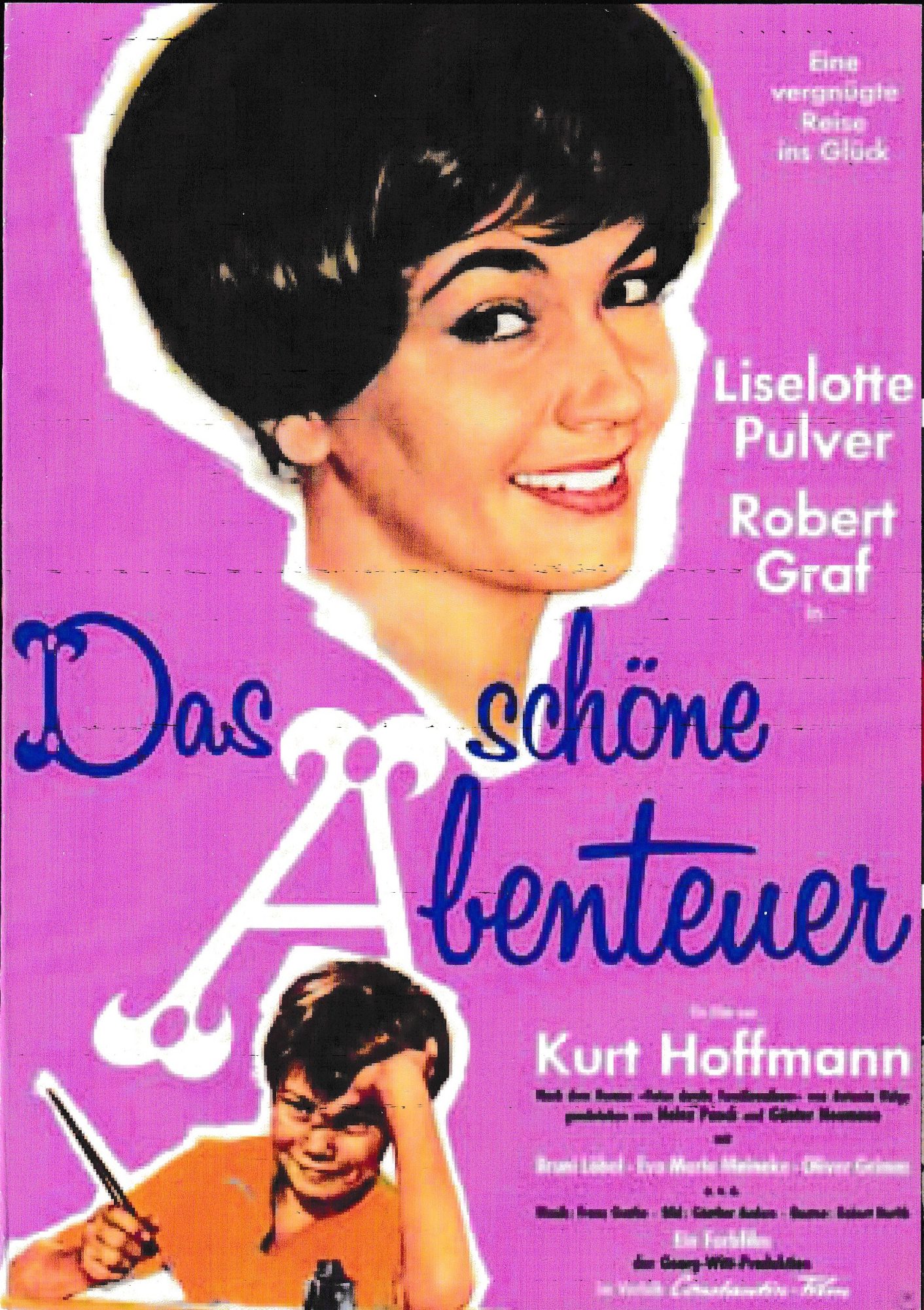 1902: Das schöne Abenteuer (Kurt Hoffmann) Liselotte Pulver, Horst Tappert, Robert Graf, Oliver Grimm, Bruni Löbel, Maria Meineke, Heinrich Schweiger, Hans Clarin, Edith Teichmann, Karl Lieffen
