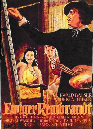 1907: Ewiger Rembrandt (Hans Steinhoff) Ewald Balser, Herta Feiler, Michael Tacke, Gisela Uhlen, Elisabeth Flickenschild, Theodor Loos, Aribert Wäscher, Paul Henckels, Hildegard Grete, Wilfried Seyferth, Rolf Weih, Clemens Hasse, Helmut Weiss,