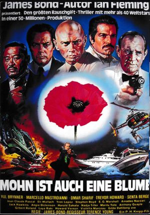 1909: Mohn ist auch eine Blume ( Ian Fleming ) Senta Berger, Stephen Boyd, Yul Brynner, Angie Dickinson, Georges Geret, Hugh Griffith, Jack Hawkins, Rita Hayworth, Trevor Howard, Nadja Tiller, Trini Lopez, Marcello Mastroianni, Amedeo Nazzari, Anthony Quayle, Omar Sharif, Barry Sullivan, Laya Raki,
