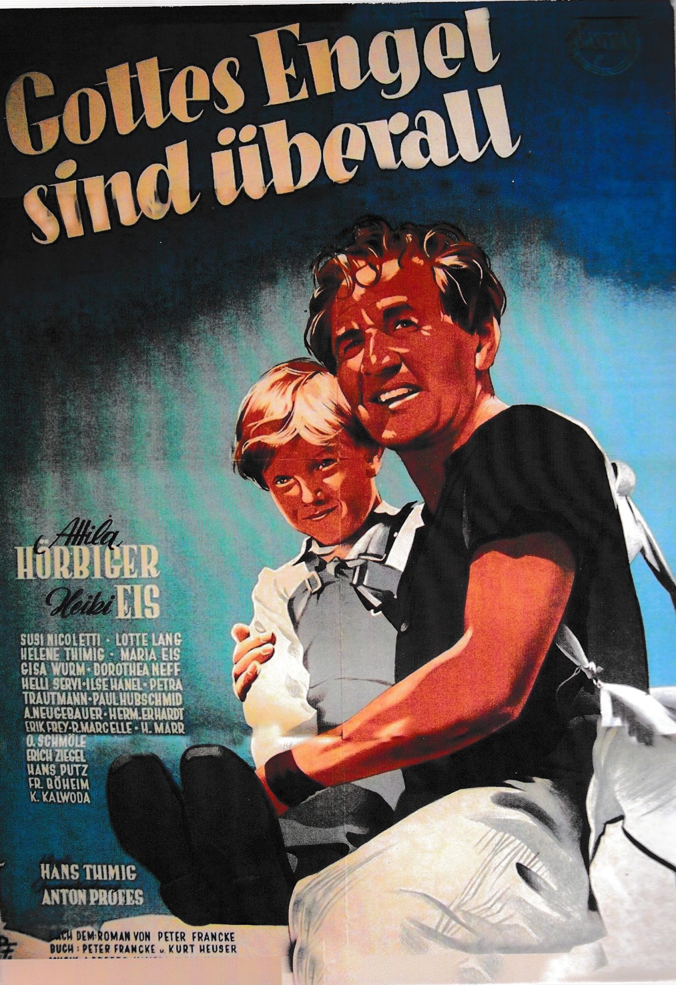 1911: Gottes Engel sind überall ( Hans Thimig ) Heiki Eis, Attila Hörbiger, Susi Nicoletti, Lotte Lang, Maria Eis, Paul Hubschmid, Helene Thimig, Gisa Wurm, Dorothea Neff, Helli Servi, Alfred Neugebauer, Erik Frey,