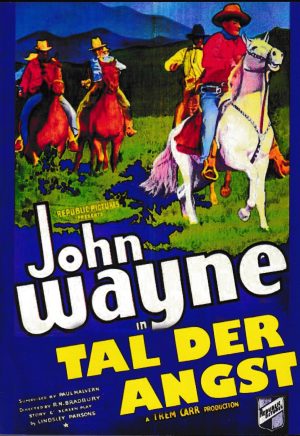 1922: Tal der Angst ( Lawless Range ) ( Robert N. Bradbury ) John Wayne, Sheila Mannors, Frank McGlynn jr., Jack Curtis, Wally Howe, Julia Griffith, Yakima Canutt, Tex Palmer,