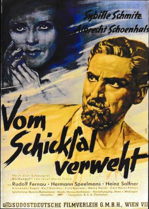1929: Vom Schicksal verweht ( Nunzio Malasomma ) Sybille Schmitz, Albrecht Schoenhals, Rudolf Fernau, Hermann Speelmans, Heinz Salfner, Fritz Odemar, Alexander Engel, Carl Günther, Harry Hardt, Karl Heinz Peters, Louis Brody, Klaus Pohl, Bobby Todd,