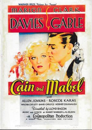 1930: Cain und Mabel ( Lloyd Bacon ) Clark Gabel, Marion Davies, Allen Jenkins, Roscoe Karns, Walter Catlett, Hobart Cavanaugh, Ruth Donnelly, Jane Wyman, E. E. Clive,