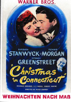 1943: Weihnachten nach Maß ( Christmas in Connecticut ) ( Aileen Hamilton ) Barbara Stanwyck, Dennis Morgan, Sidney Greenstreet, Reginald Gardiner, Szöke Szakall, Una O´Connor, Robert Shayne, Joyce Compton,