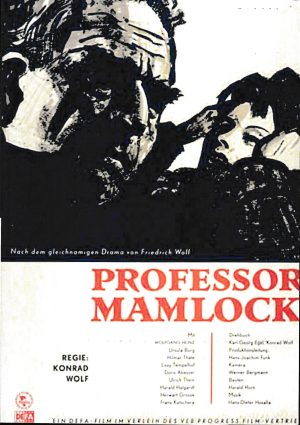 1946: Professor Mamlock ( Konrad Wolf ) Wolfgang Heinz, Ursula Burg, Hilmar Thate, Lissy Tempelhof, Doris Abesser, Ulrich Thein, Harald Halgardt, Herwart Grosse, Peter Sturm, Franz Kutschera, Manfred Krug,