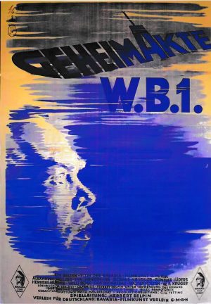 1962: Geheimakte W.B.1 ( Herbert Selpin ) Richard Häußler, Alexander Golling, Eva Immermann, Herbert Hübner, Günther Lüders, Willi Rose, Gustav Waldau, Michl Lang, Jack Trevor, Justus Paris,
