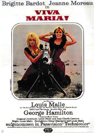 1966: Viva Maria ! ( Louis Malle ) Brigitte Bardot, Jeanne Moreau, George Hamilton, Paulette Dubost, Gregor von Rezzori, Poldo Bendandi, Claudio Brook,