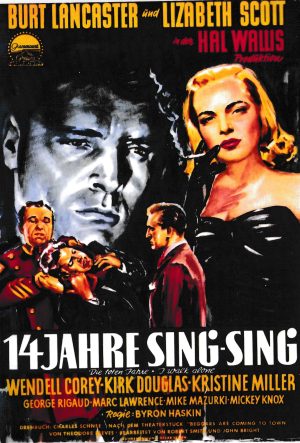 1974: Vierzehn Jahre Sing Sing ( I walk alone ) ( Byron Haskin ) Burt Lancaster, Lizabeth Scott, Kirk Douglas, Wendell Corey, Kristine Miller, George Rigaud, Marc Lawrence, Mike Mazurki, Mickey Knox, Roger Neury