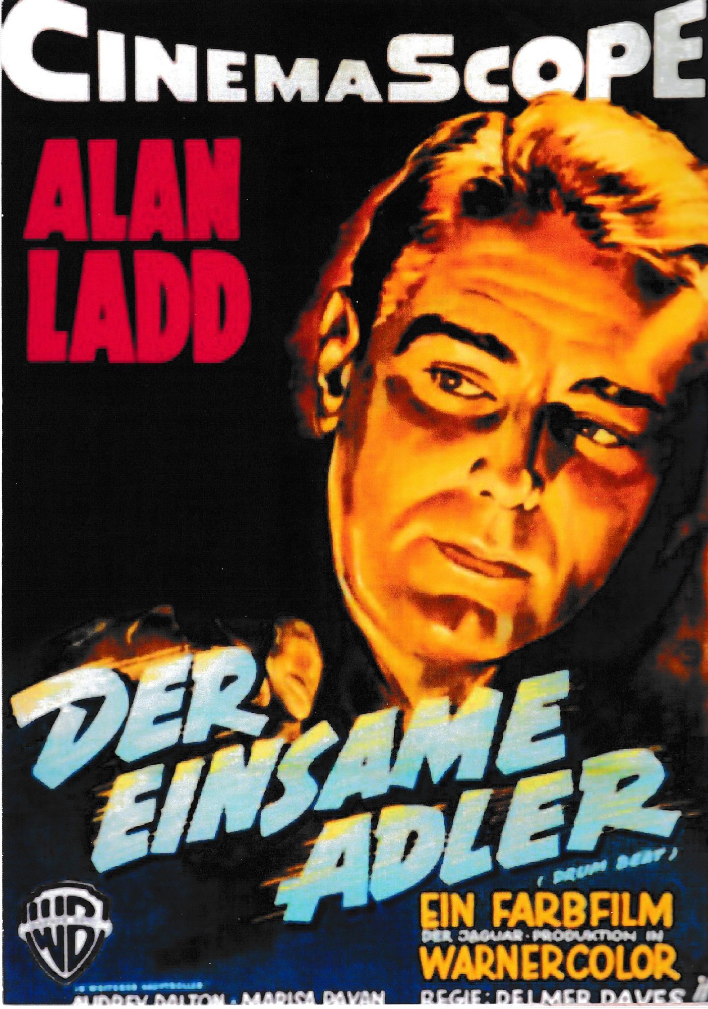 1975: Der einsame Adler ( Delmer Daves ) Alan Ladd, Audrey Dalton, Marisa Pavan, Robert Keith, Rodolfo Acosta, Charles Bronson, Warner Anderson, Hayden Rorke