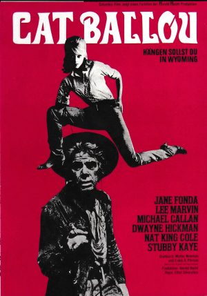 1980: Cat Ballou (Elliot Silverstein) Jane Fonda, Lee Marvin, Nat King Cole, Michael Callan, Dwayne Hickman, Stubby Kaye, Tom Nardini, John Marley, Reginald Denny, Jay C. Flippen