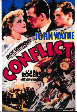 2013: Conflict ( David Howard ) John Wayne, Jean Rogers, Ward Bond, Tommy Bupp, Bryant Washburn, Frank Sheridan, Harry Woods,