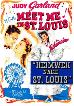 2014: Heimweh nach St. Louis ( Vincente Minnelli ) Judy Garland, Margaret O´Brien, Mary Astor, Lucille Bremer, Leon Ames, Tom Drake, Marjorie Main, Harry Davenport,