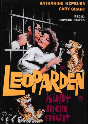 2015: Leoparden küßt man nicht ( Howard Hawks ) Katharine Hepburn, Cary Grant, Charles Ruggles, May Robson, Walter Catlett, Barry Fitzgerald, Fritz Feld, Leona Roberts, George Irving, Tala Birell, Virginia Walker, John Kelly, Asta, Nissa, George Humbert,