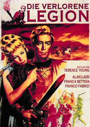 2016: Die Verlorene Legion (Ferdinando Baldi) Alan Ladd, Franca Bettoja, Franco Fabrizi, Robert Keith, Luziano Marin, Jacques Sernas, Andrea Aureli, Mino Doro, Osvaldo Ruggeri, Jacqueline Derval, Piero Palermini, Umberto Raho, Alfredo Varelli, Alana Ladd