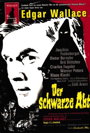 2022: Der schwarze Abt ( Edgar Wallace ) Klaus Kinski, Joachim Fuchsberger, Dieter Borsche, Grit Bättcher, Charles Regnier, Werner Peters, Eva-Ingeborg Scholz, Harry Wüstenhagen, Friedrich Schoenfelder